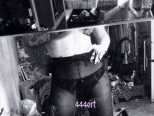 444ert