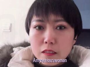 Amyseriouswoman