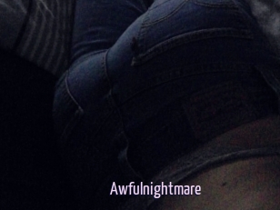 Awfulnightmare