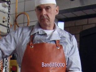 Bandit6000