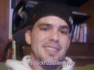 BigDickPizzaDileveryBoy