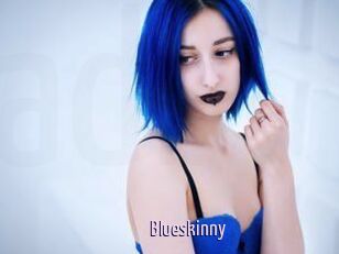 Blueskinny
