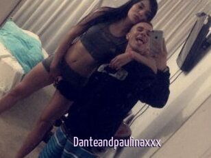 Danteandpaulinaxxx