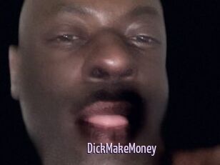 DickMakeMoney