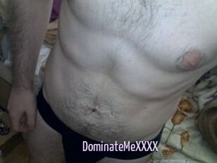 DominateMeXXXX