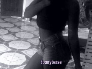 Ebonytease