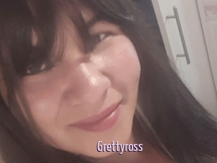 Grettyross