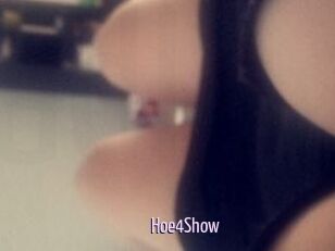 Hoe4Show