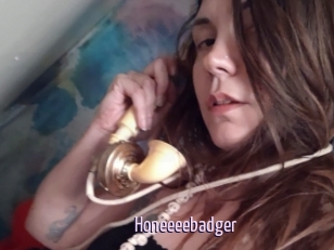 Honeeeebadger