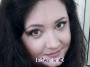 LolaWonderfulX