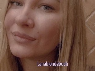 Lanablondebush