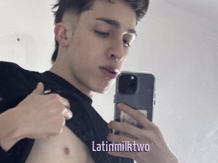 Latinmilktwo