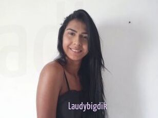 Laudybigdik