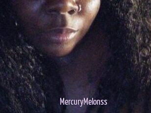 MercuryMelonss