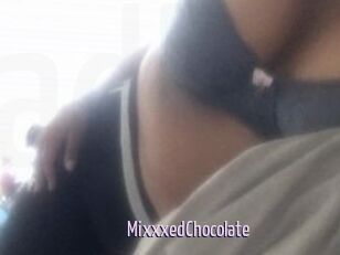 MixxxedChocolate