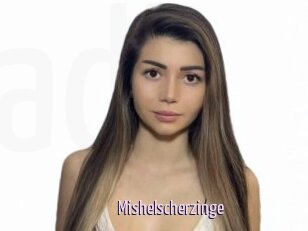 Mishelscherzinge