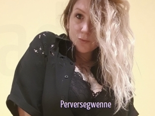 Perversegwenne