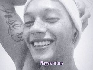 Playywhitme