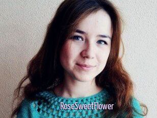 RoseSweetFlower