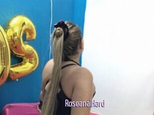 RoseanalHard