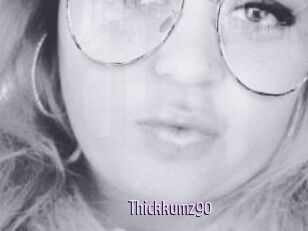 Thickkumz90