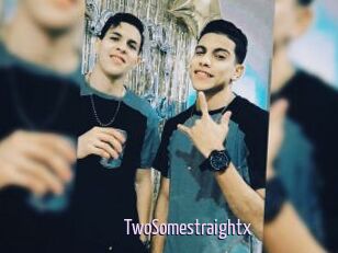 TwoSomestraightx