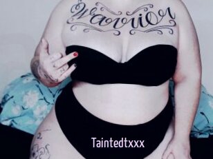 Taintedtxxx