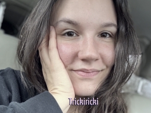 Trickiricki